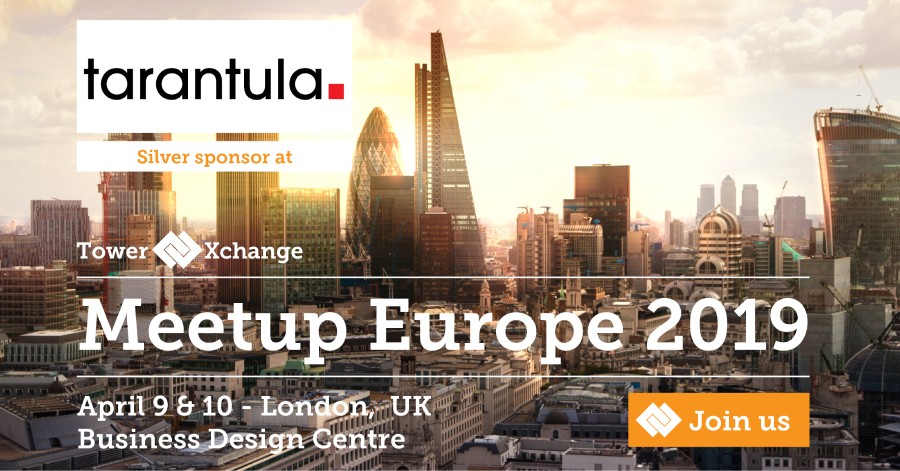 Meet Tarantula at TowerXchange Europe Meetup 2019